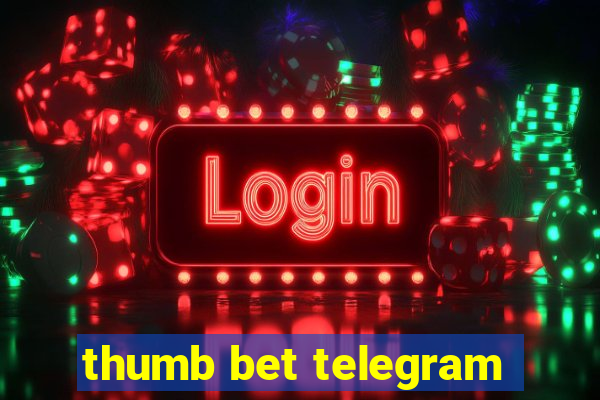 thumb bet telegram